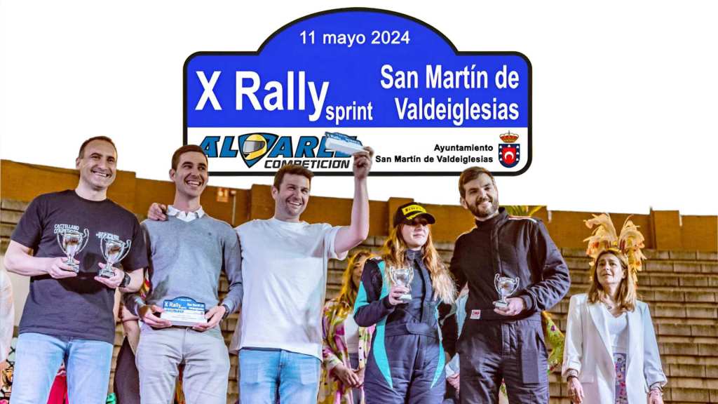 MAJADAHONDA EN EL PÓDIUM: ALBERTO MONARRI Y SERGIO FERNANDEZ, CAMPEONES DEL “X RALLYSPRINT DE SAN MARTIN DE&nbsp;VALDEIGLESIAS”