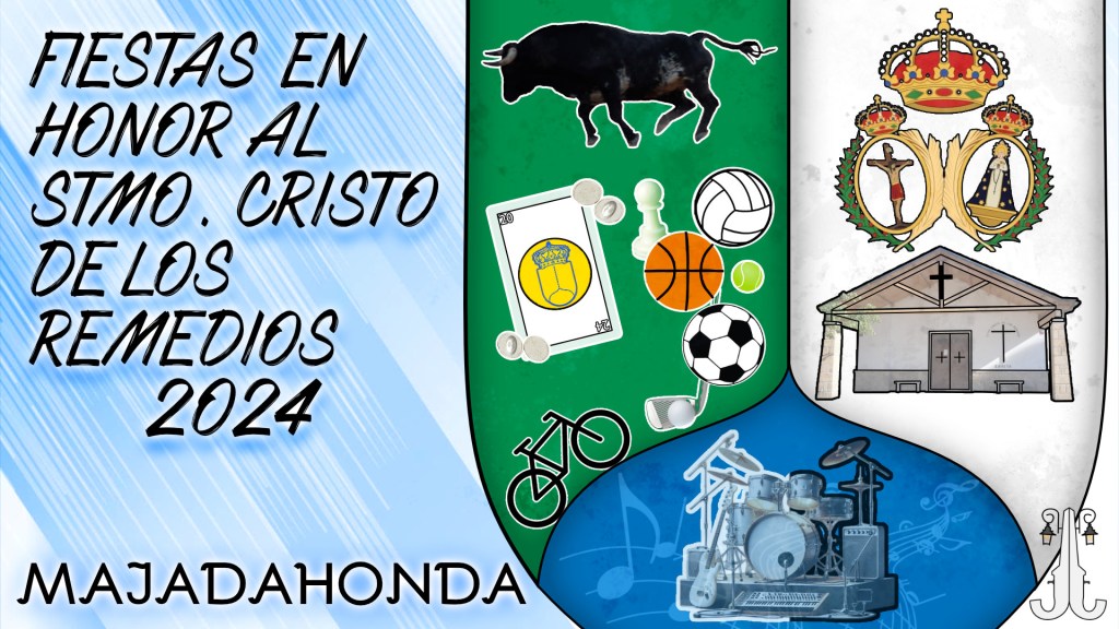PROGRAMA FIESTAS MAJADAHONDA 2024 EN HONOR AL STMO.CRISTO DE LOS REMEDIOS, NOVEDAD: I TORO DEL&nbsp;CRISTO.