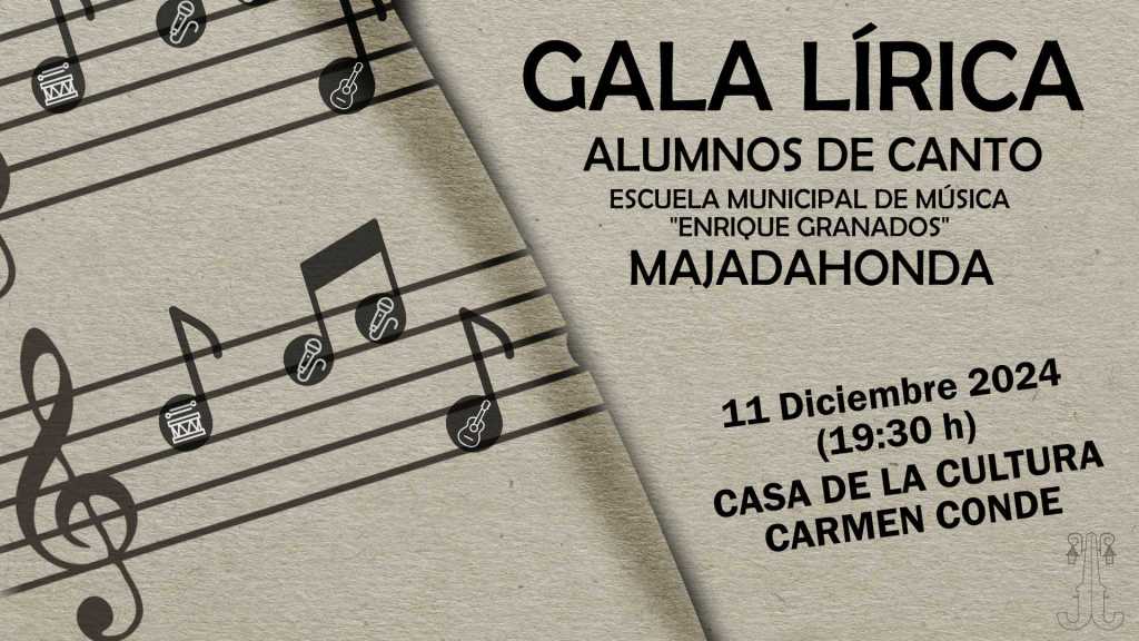 GALA LÍRICA 2024 DE LOS ALUMNOS DE LA ESCUELA “ENRIQUE GRANADOS”DE&nbsp;MAJADAHONDA