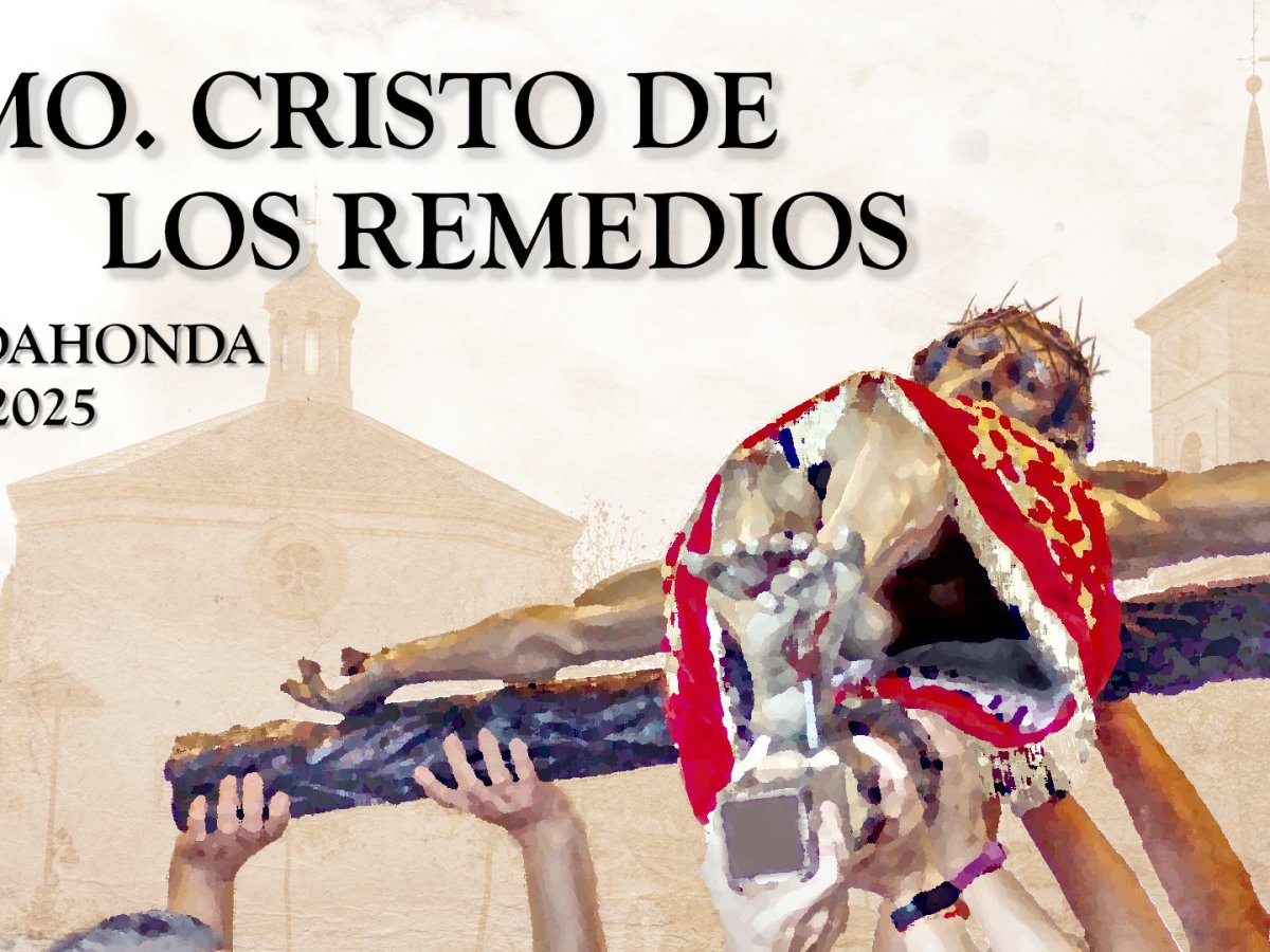 ACTOS RELIGIOSOS EN HONOR AL SANTÍSIMO CRISTO DE LOS REMEDIOS DE MAJADAHONDA&nbsp;2025